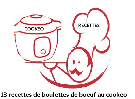 13 recettes cookeo boulettes de boeuf 