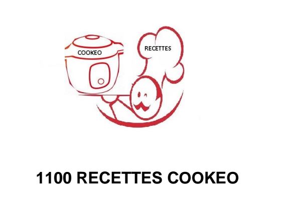 Voici le PDF DES 1100 Recettes cookeo à téléchargez gratuitement