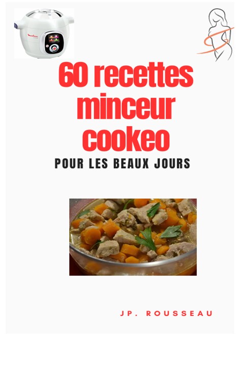 60 recettes minceur cookeo : l'ebook